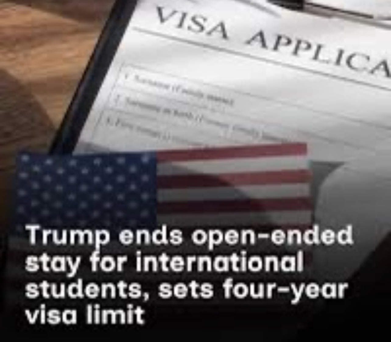 Trump Administration Ends ‘Duration of Status’ for International Students, Introduces Fixed Visa Stay Limits- New immigration rule would require many foreign students to apply for extensions if studies exceed four years